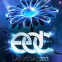 Electric Daisy Carnival Las Vegas announces 2013 lineup